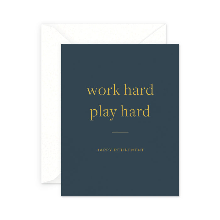 Work Hard Retirement Card