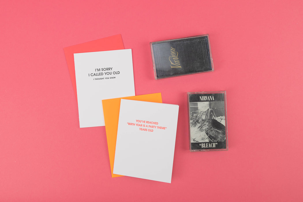 I Am Sorry I Called You Old Birthday Card