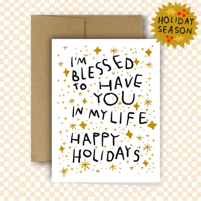 BLESSED TO HAVE YOU IN MY LIFE Holiday Card