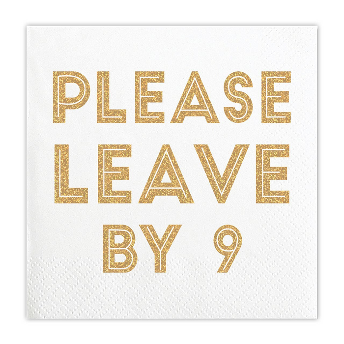 Please leave by 9:00 Cocktail Napkins