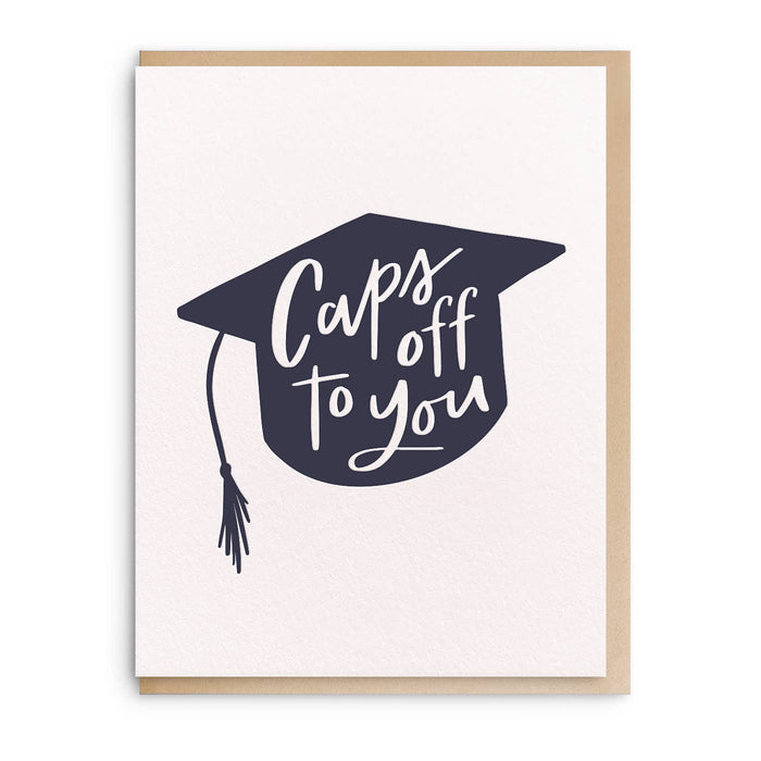 Caps Off Graduation Card