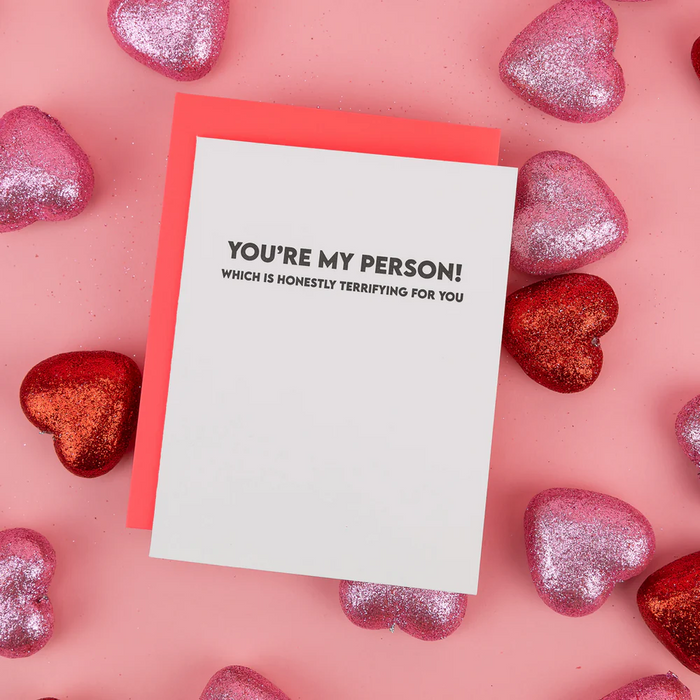 You're My Person Which Is Honestly Terrifying for You Card
