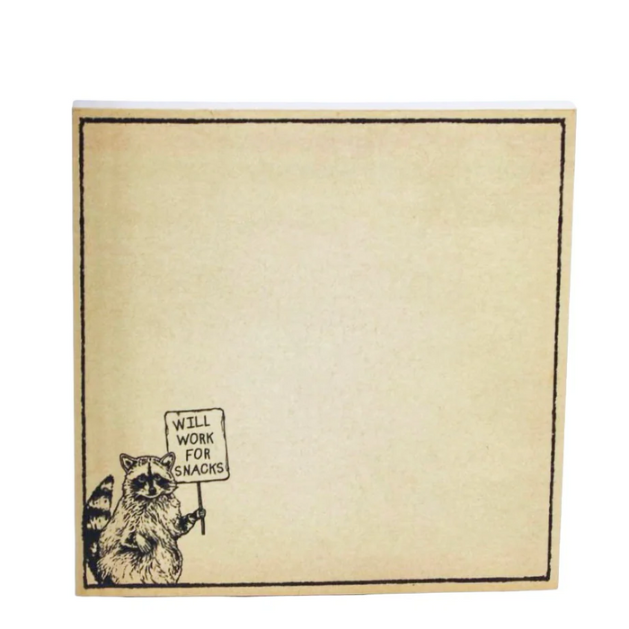 Will Work For Snacks Square Notepad