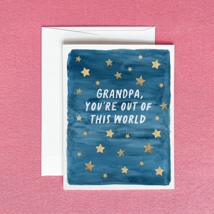 Grandpa, You're Out of This World Card