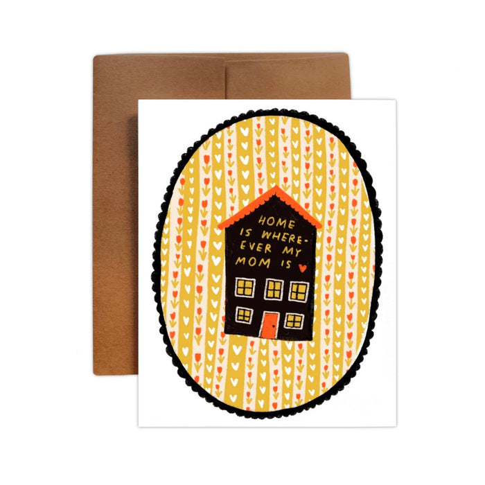 Home Is Wherever My Mom Is Greeting Card