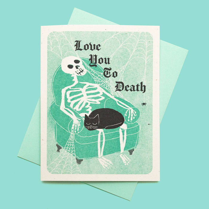 Love You To Death Greeting Card