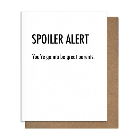 Greeting card with 'SPOILER ALERT You're gonna be great parents.' text on a white background with brown border