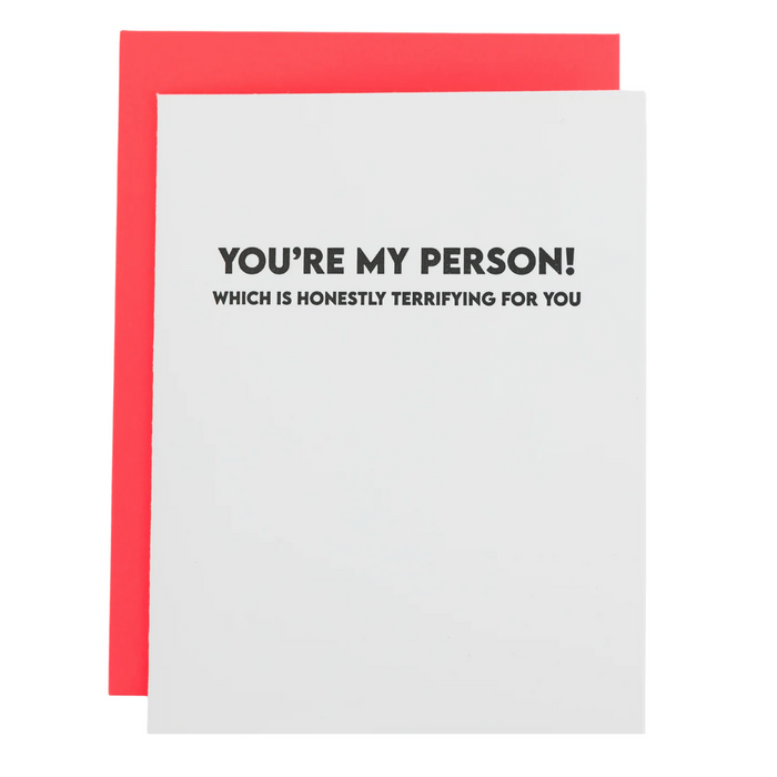 Card with text 'You're my person! Which is honestly terrifying for you' on a white background with a red border.