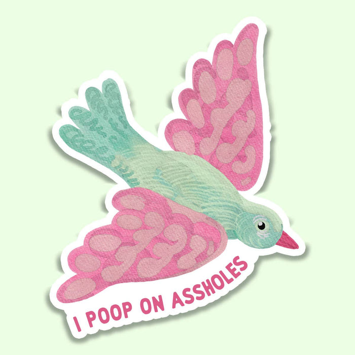 I Poop on Assholes Funny Bird Sticker Decal