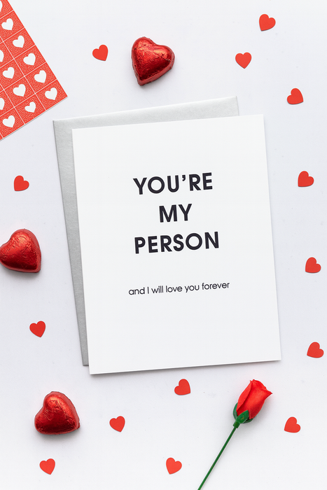 You're My Person And I Will Love You Forever Card