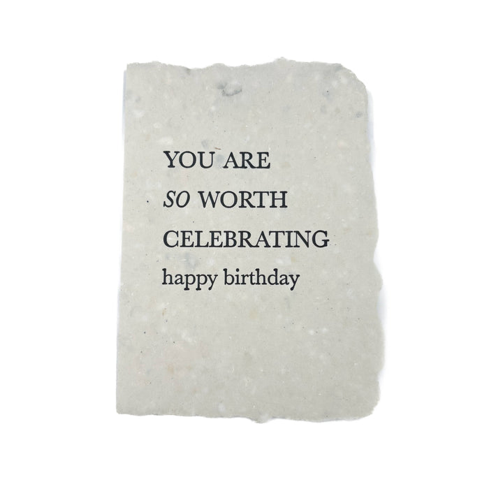 So Worth Celebrating Happy Birthday Card