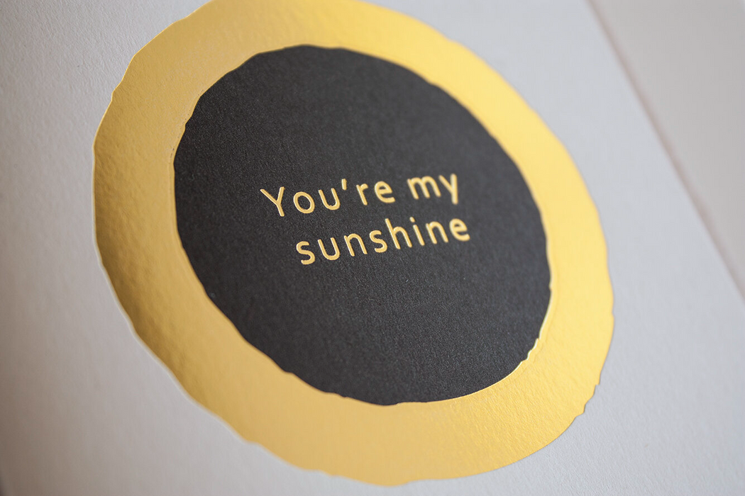 You're My Sunshine Card