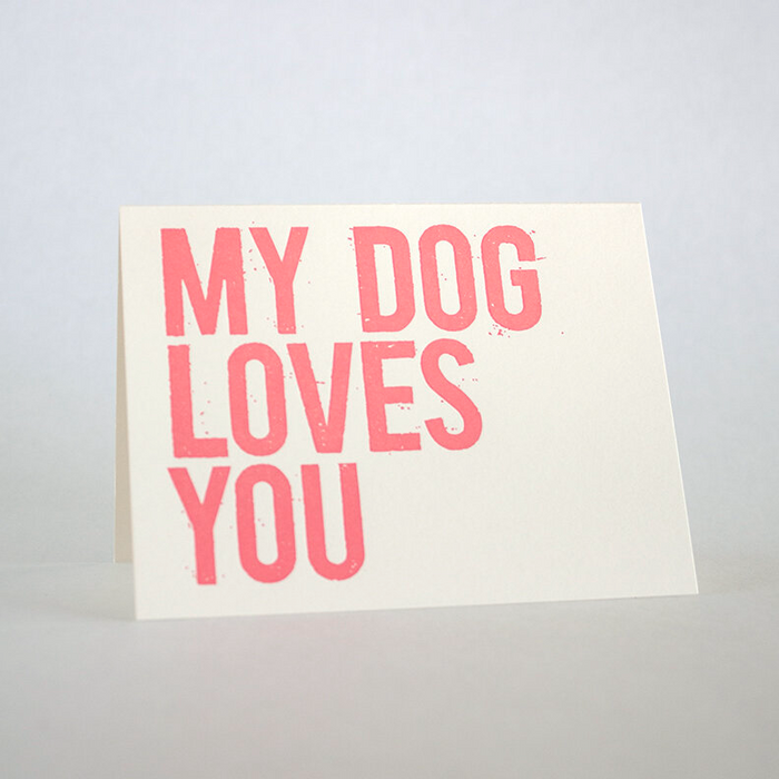 My Dog Loves You Card