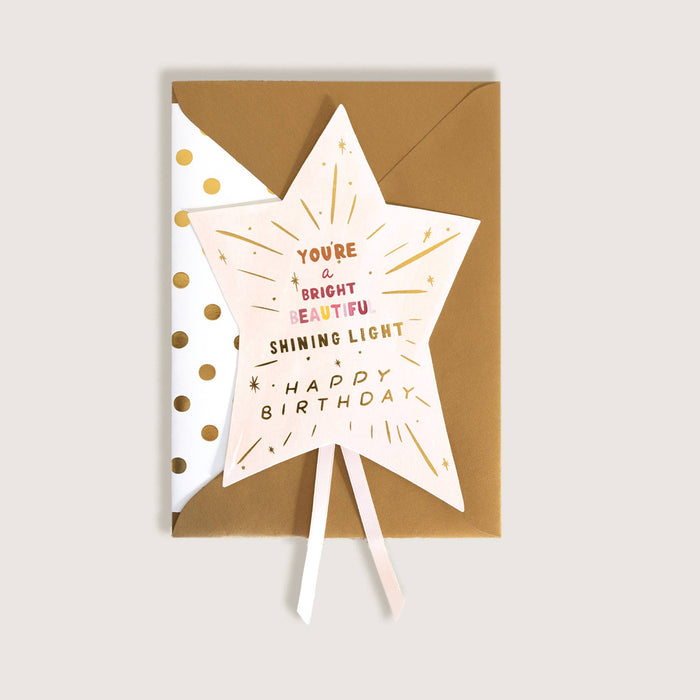 You are a Shining Light Happy Birthday Greeting Card