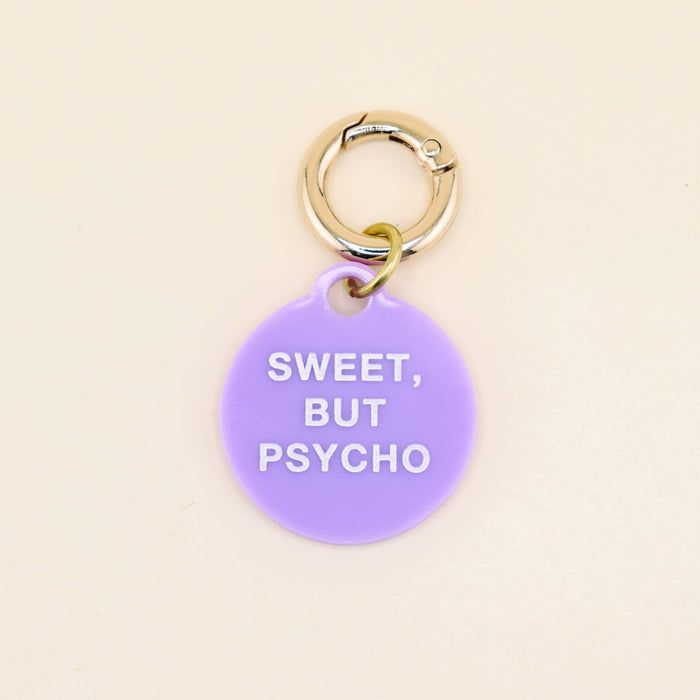 Sweet, But Psycho Pet Tag