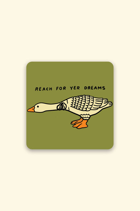 Reach For Yer Dreams Sticker | Waterproof Vinyl Sticker