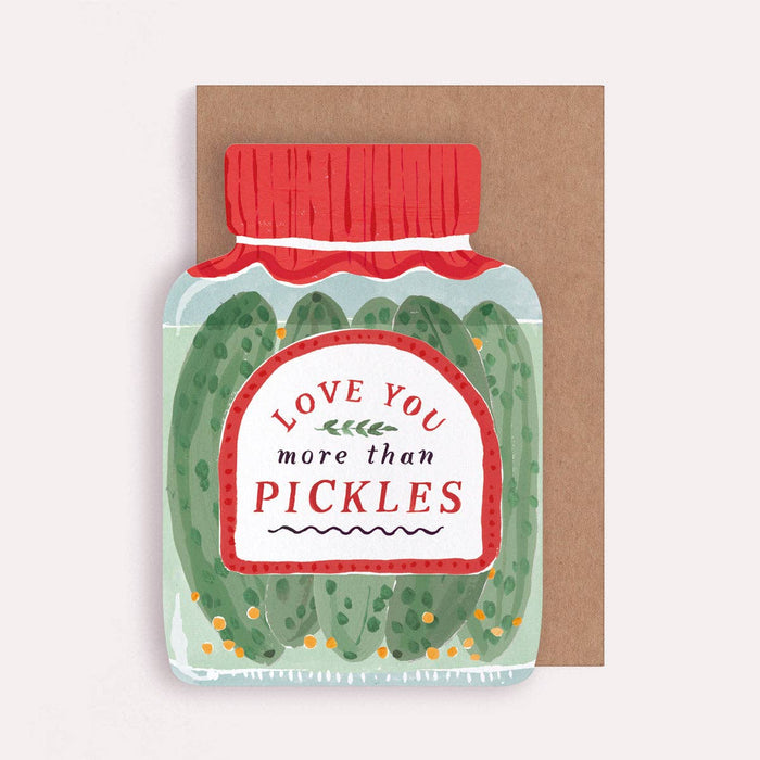 Love You More Than Pickles Card | Love & Valentines Cards