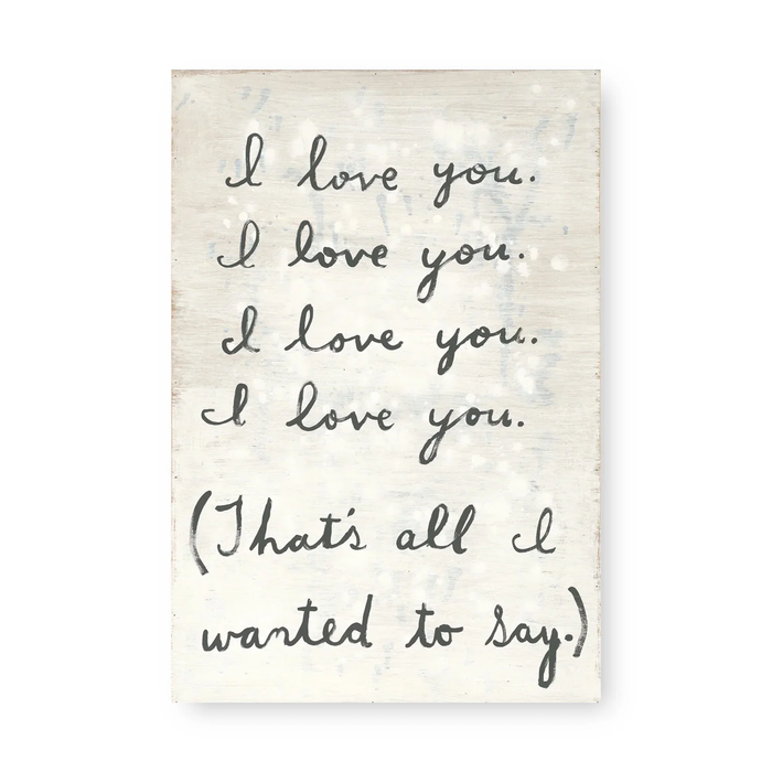 Textual art print with 'I love you' repeated and additional text on a textured background