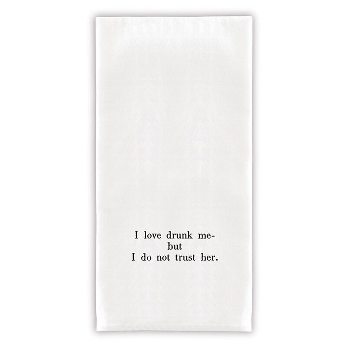 I Love Drunk Me Tea Towel