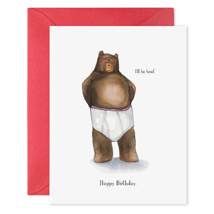 I'll Be Brief | Bear in Undies Greeting Card