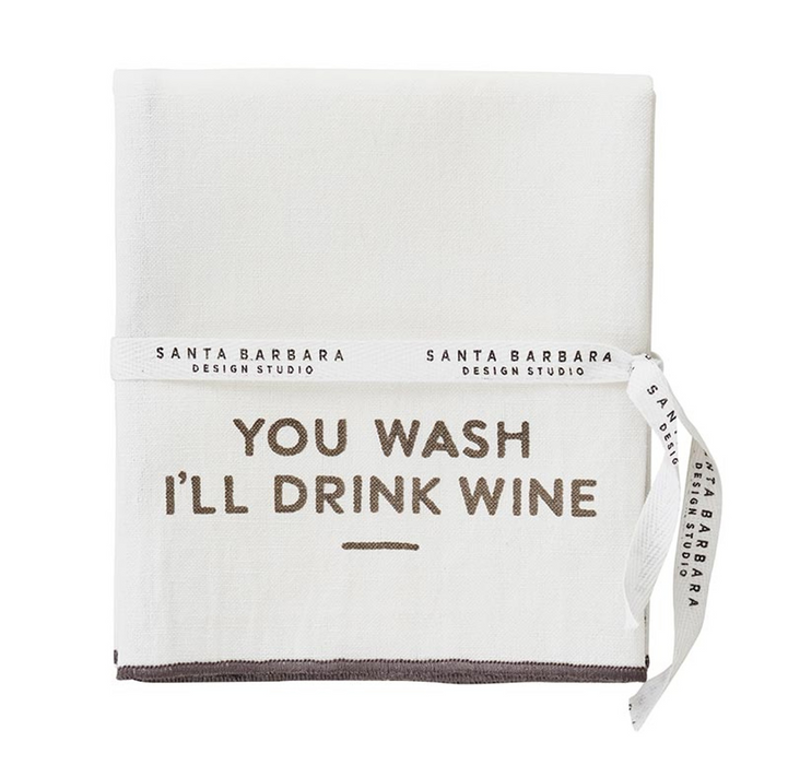 You Wash I'll Drink Wine Tea Towel