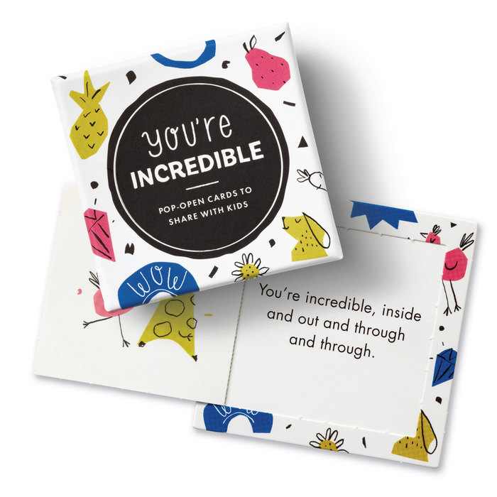 You're Incredible Thoughtfulls