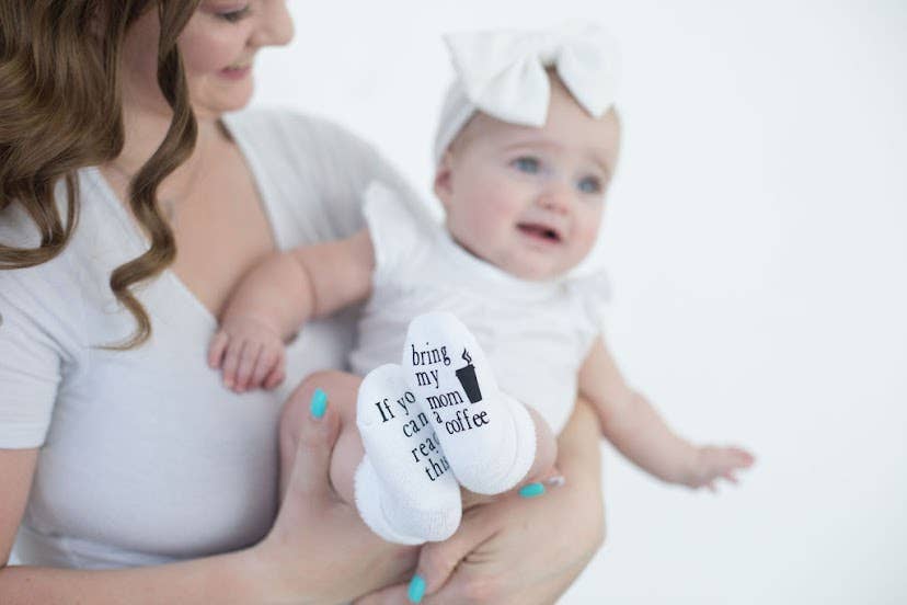 Bring My Mom a Coffee Baby Socks