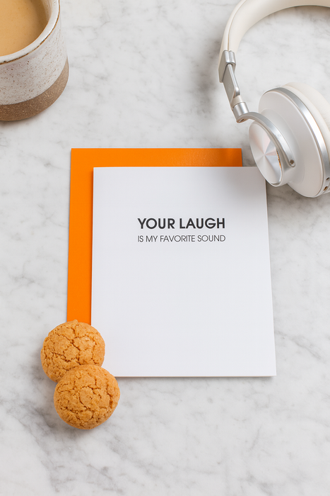 Your Laugh is My Favorite Sound - Love | Anniversary Card