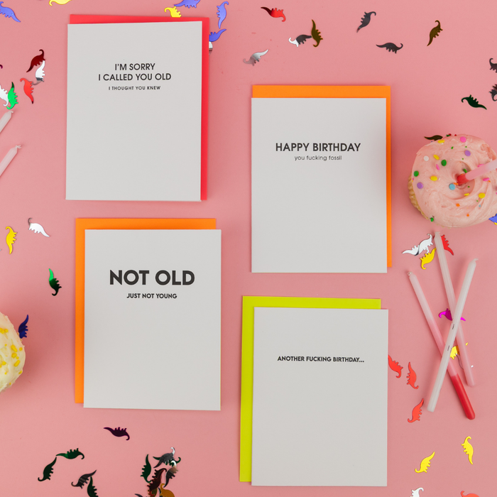 Not Old. Just Not Young - Birthday Letterpress Card