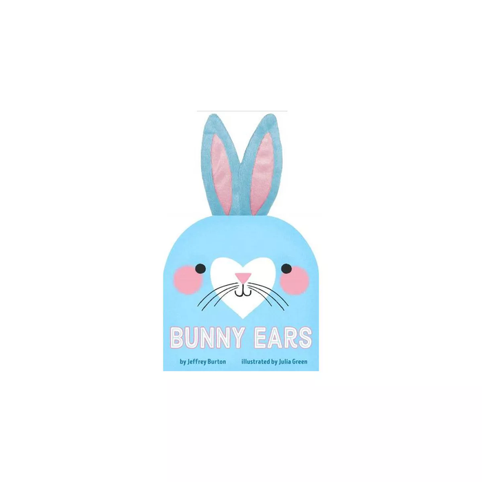 Bunny Ears - by Jeffrey Burton (Board Book)
