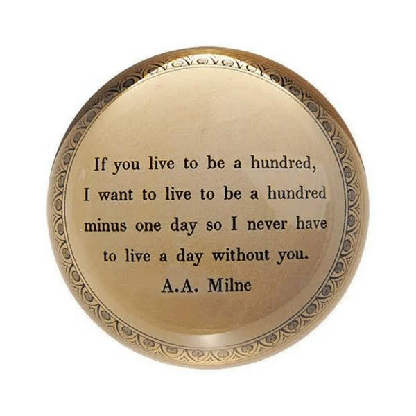 If You Life To Be A Hundred Paperweight