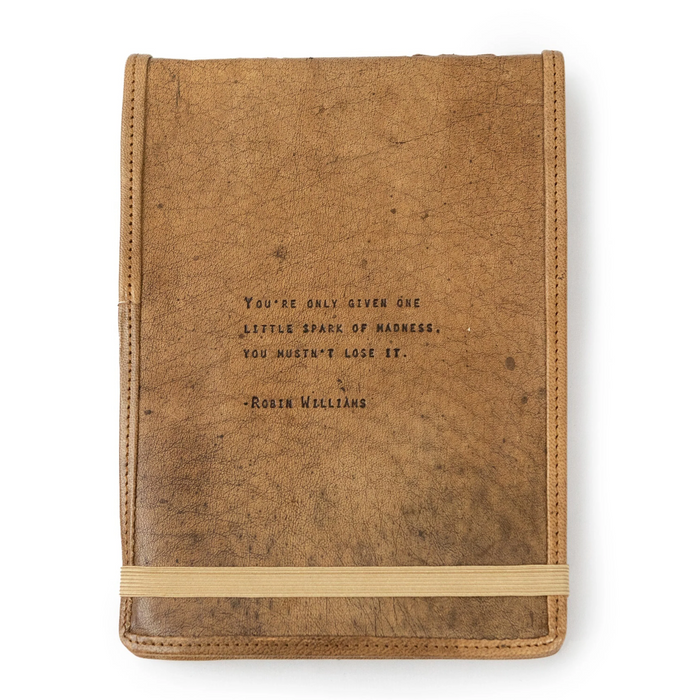 Leather journal with Robin Williams quote ""You're only given one little spark of madness. You mustn't lose it." 