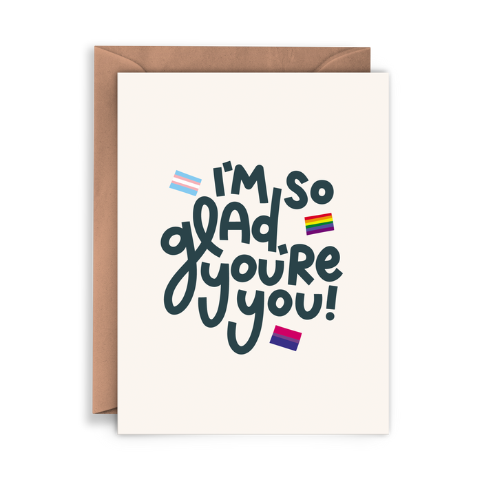 I'm So Glad You're You Card
