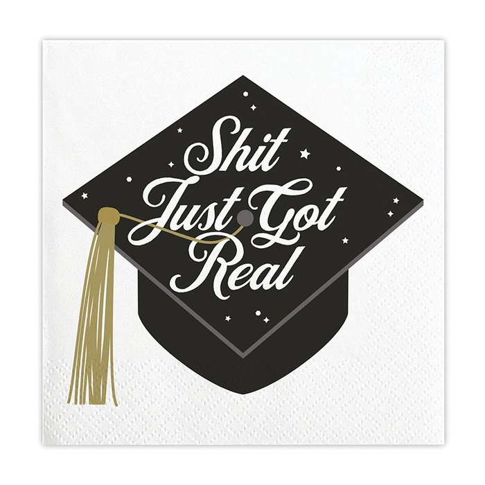 Shit Just Got Real - Graduation Napkins