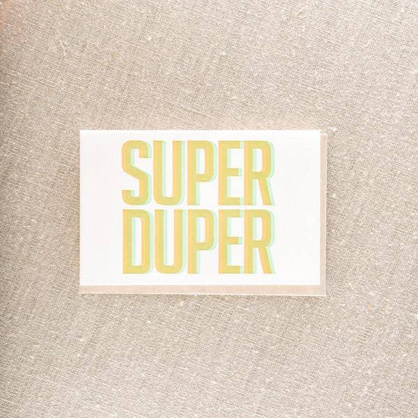 Super Duper Greeting Card