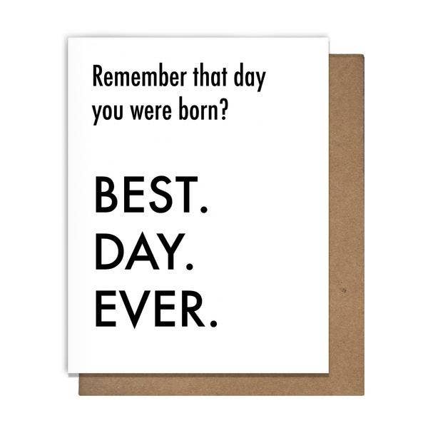 Best Day Ever Born Greeting Card