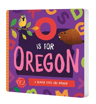 O Is for Oregon Book