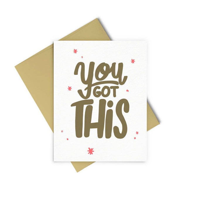 You Got This Letter-pressed Card