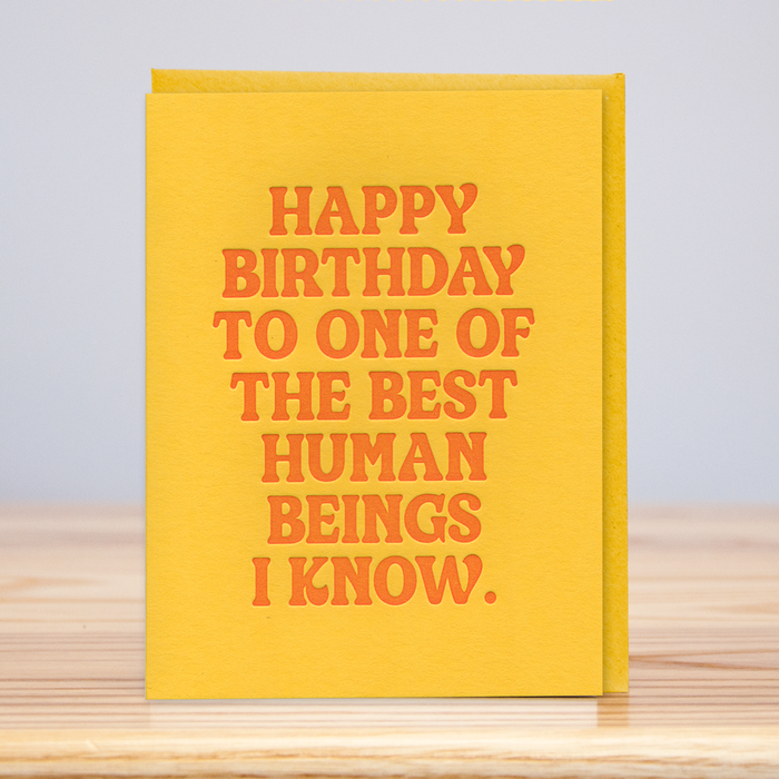 Best Human Beings Birthday (Letterpress) Card