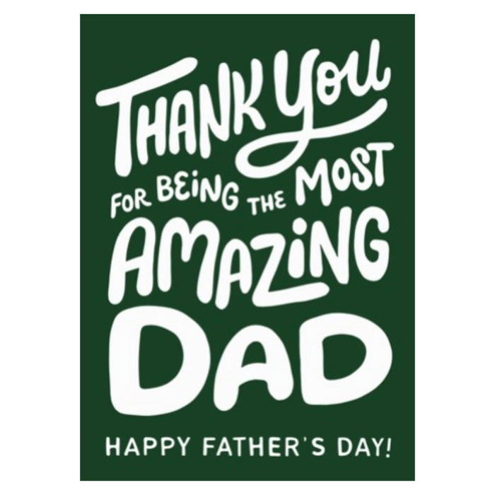 Most Amazing Dad Father's Day Card