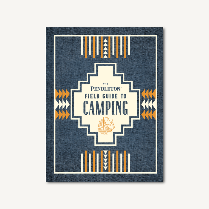 The Pendleton Guide to Camping