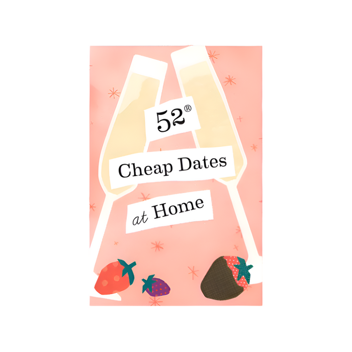 52 Cheap Dates at Home