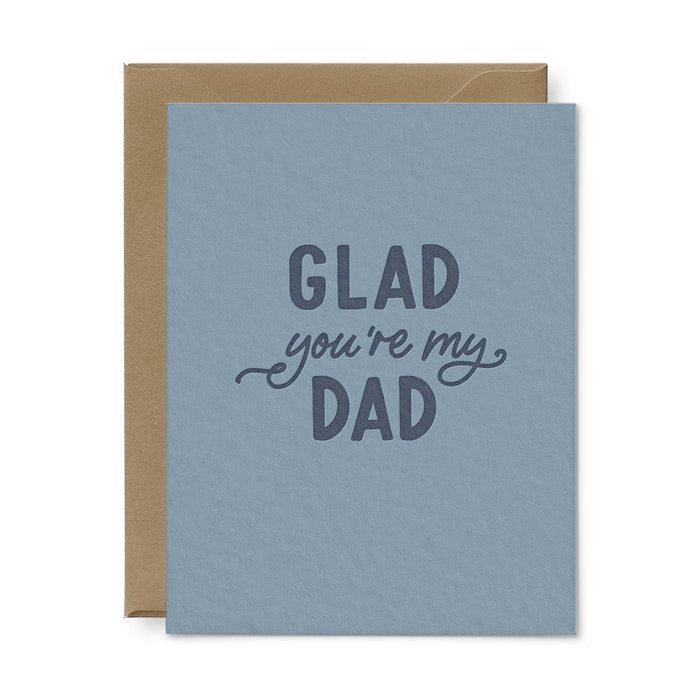 Glad You're My Dad Father's Day Greeting Card