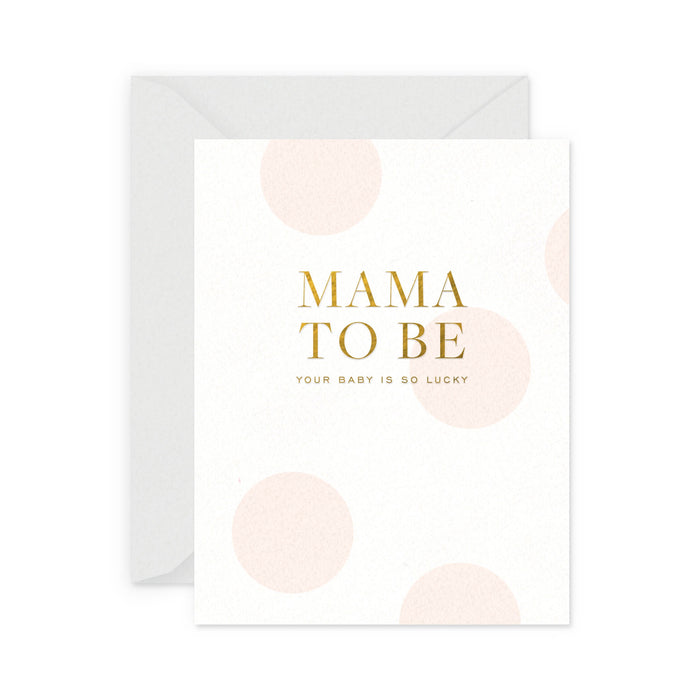 Mama to Be Greeting Card