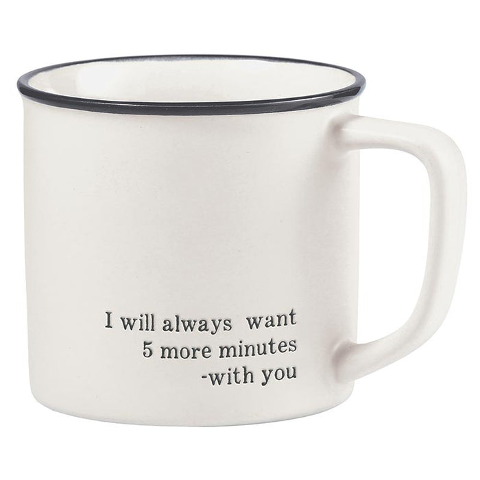 Coffee Mug - 5 More Minutes With You