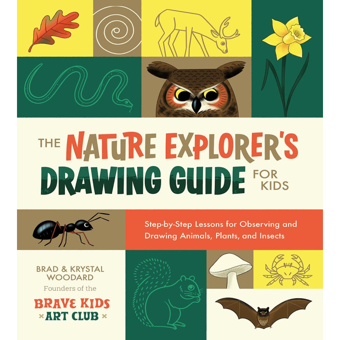 The Nature Explorer's Drawing Guide for Kids