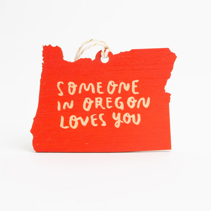 Someone in Oregon Loves You Ornament, Small