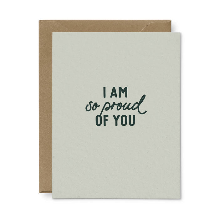 I Am So Proud Of You Greeting Card