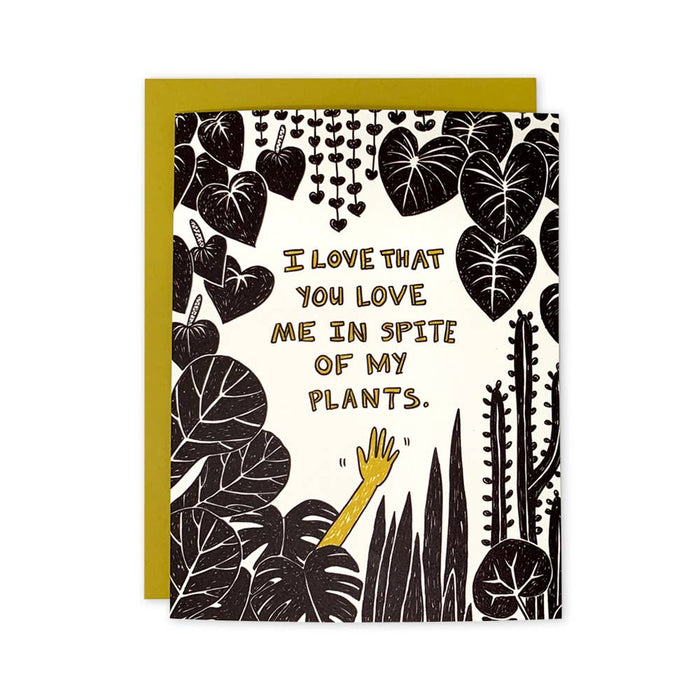 In Spite of My Plants Card