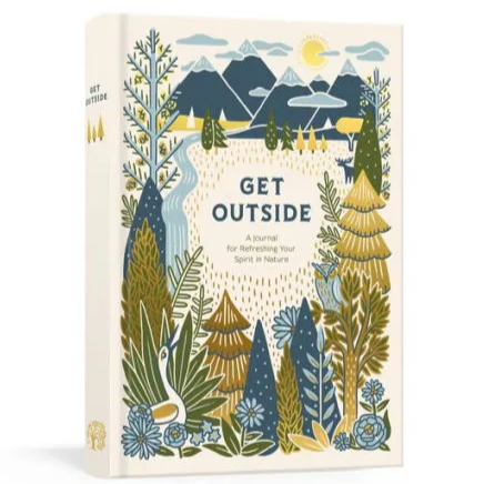Get Outside: A Journal for Refreshing Your Spirit in Nature